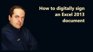 How to digitally sign an Excel 2013 document