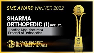 Sharma Orthopedic India Pvt Ltd - Winner Of India 500 Sme Awards 2022