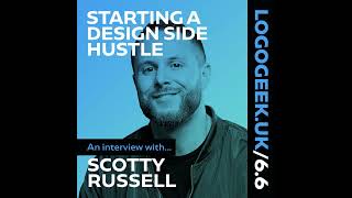 Starting a Design Side Hustle - An interview with Scotty Russell