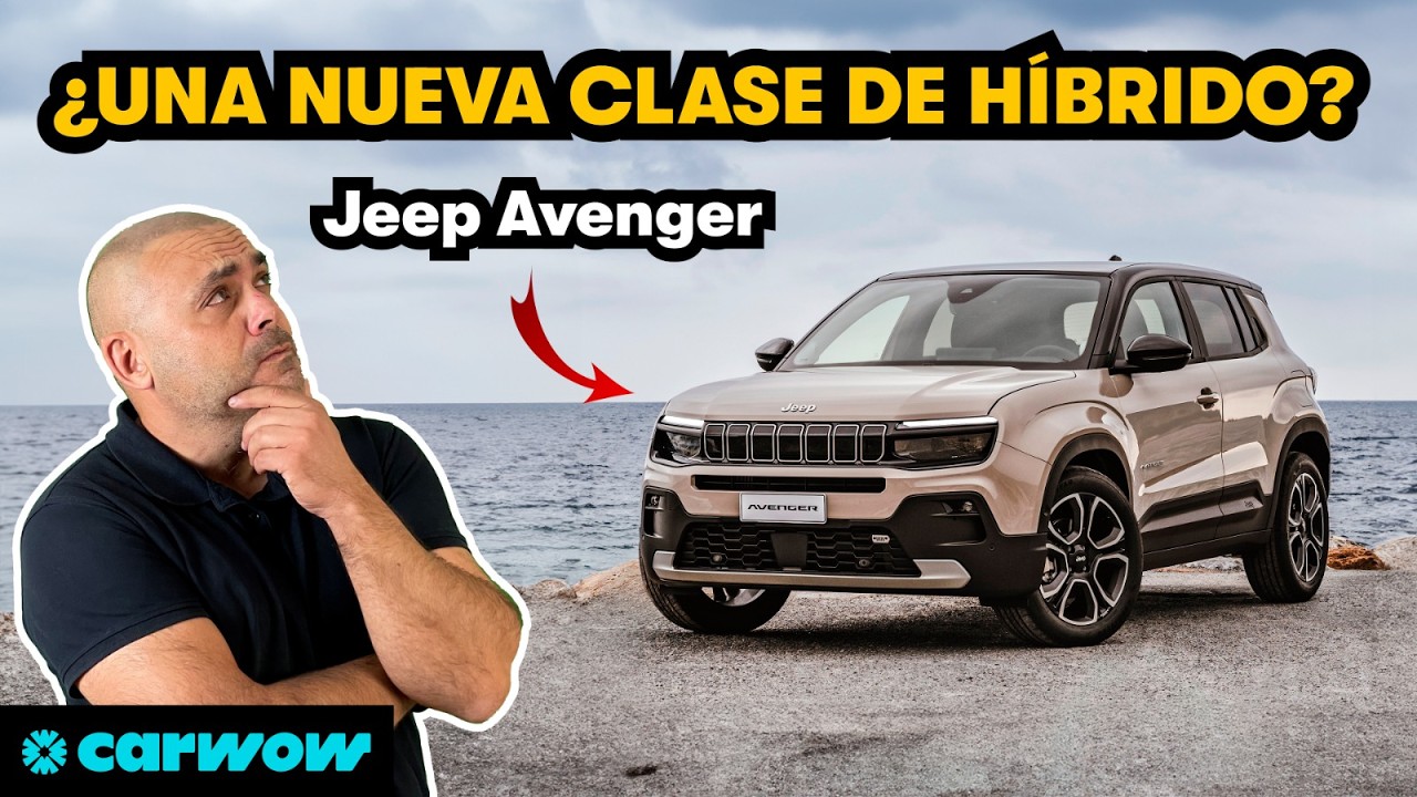 JEEP AVENGER HÍBRIDO a FONDO: LA JUGADA DE JEEP PARA ¿UNA NUEVA CATEGORÍA?