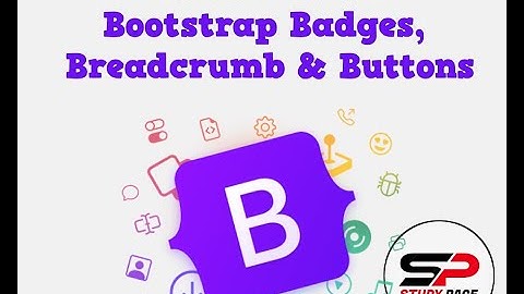 Lecture 7.14: Bootstrap Badges, Breadcrumb and Buttons