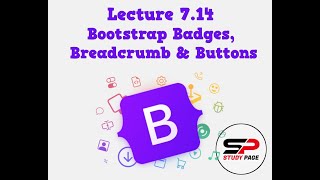 Lecture 7.14: Bootstrap Badges, Breadcrumb and Buttons
