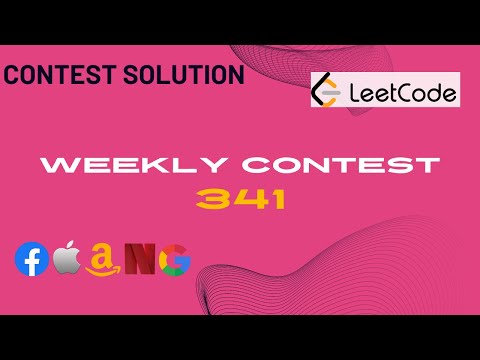 LEETCODE WEEELY CONTEST 341 || Hindi || Well explained