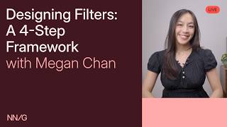 Designing Filters: A 4-Step Framework | NN/G LIVE screenshot 2