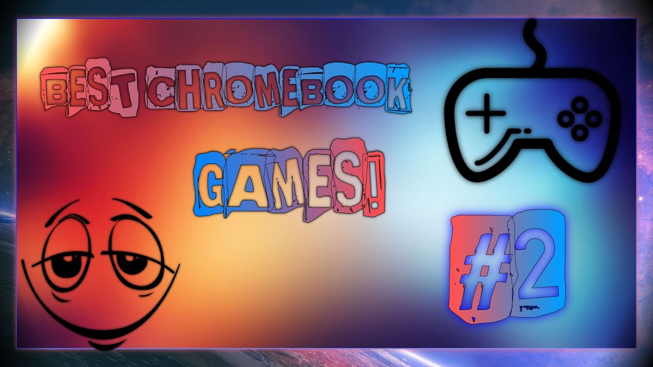 TOP 5 CHROMEBOOK GAMES! - YouTube