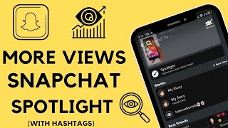 How To Increase Views On Snapchat Spotlight (With Hashtags) screenshot 2