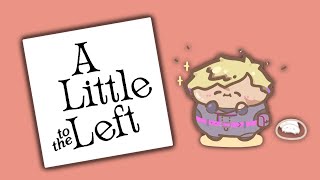 【A LITTLE TO THE LEFT】FINALLY, AN ACTUALLY COMFY GAME! Right?【NIJISANJI EN | Vantacrow Bringer】