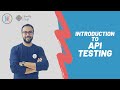 Introduction to api testing