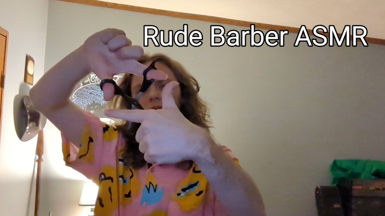 Rude Barber gives you a trim ASMR (brushing, clipping, a bit of ...