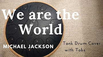 We are the world - Michael Jackson [Tank Drum / Steel Tongue Drum Cover]