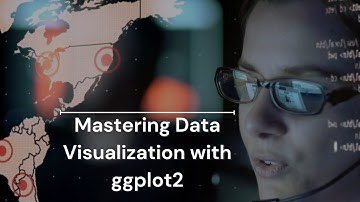 Mastering Data Visualization with ggplot | Data Analytics in R