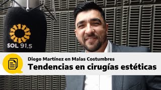 ¿Cuáles son las cirugías plásticas más solicitadas? | Dr. Diego Martínez en Sol Play 91.5