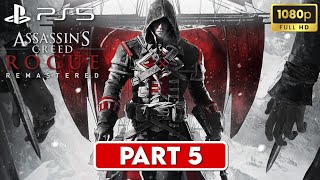 ASSASSIN'S CREED ROGUE REMASTERED Gameplay Walkthrough PART 5 [1080P 60FPS PS5] - No Commentary 