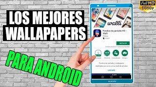 Las Mejores Aplicaciones De Wallpapers Para Android Gratis 2018 screenshot 5