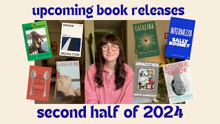 upcoming book releases to get excited about 🤓 lit fic & essay collections for the 2nd half of 2024!