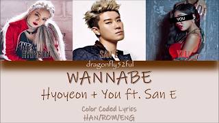 Hyoyeon   You ft. San E - Wannabe | Color Coded Lyrics | HAN/ROM/ENG