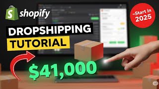 Shopify Dropshipping 2025: Start from Scratch &amp; Make Your First Sale!