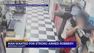 Bedford County authorities seeking suspect after 'strong armed robbery'