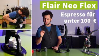 Espresso für unter 100! - Flair Neo Flex