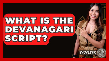 What Is The Devanagari Script? - Ancient Wonders Revealed