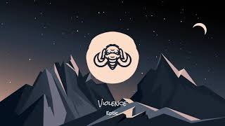 Eptic - Violence