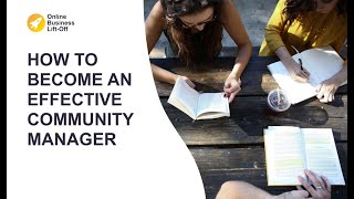 How to Become an Effective Community Manager