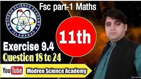11th class Maths,Chp 9,Exercise 9.4 question 18 to 24,Fsc maths part 1,9.4 q 12 to 17|