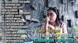 Full Album Pop Manado Terbaru Dan Terpopuler - Kina Harun