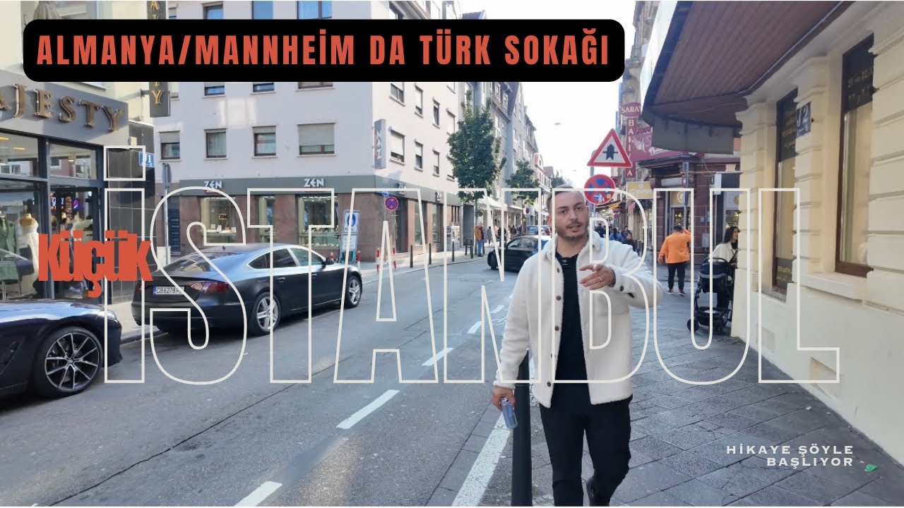 ALMANYA‘DA KÜÇÜK İSTANBUL - MANNHEİM’DA TÜRK SOKAĞI
