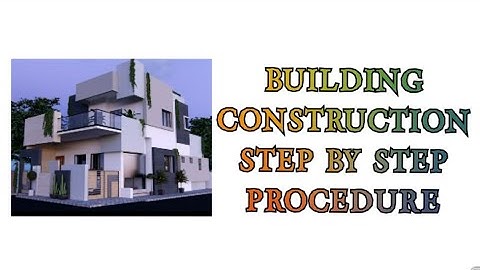 STEP BY STEP PROCEDURE OF BUILDING CONSTRUCTION - PART 1 | DRAWING | 3D | STR. DESIGN | CONSTRUCTION