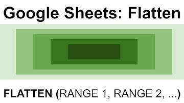 Google Sheets: Flatten
