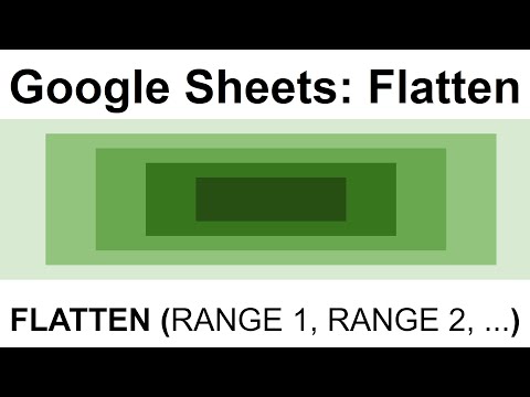 Google Sheets: Flatten