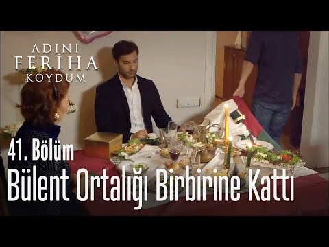 Bülent ortalığı birbirine kattı - Adını Feriha Koydum 41. Bölüm