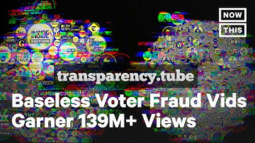 False Voter Fraud Videos Receive Millions of Views on YouTube | NowThis
