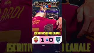 La Roma vince di misura con il Lecce e agganciano la Juventus al 5º posto, a -3 dal Como 🐺📈