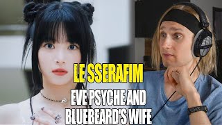 картинка: LE SSERAFIM Eve Psyche and Bluebeard's Wife | reaction | Проф. звукорежиссер смотрит