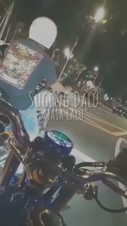 Story Sugeng Dalu Numpak CB
