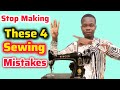 4 Reasons why your sewing is not neat