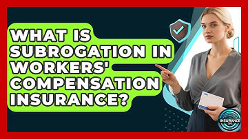 What Is Subrogation In Workers