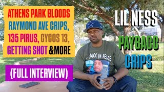 LIL NESS PAYBACC CR!PS (FULL INTERVIEW) 135 PIRUS, RAYMOND AVE ♿️, ATHENS PARK BLO0DS & MORE