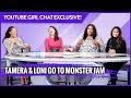WEB EXCLUSIVE: Tamera and Loni Go to the Monster Jam!