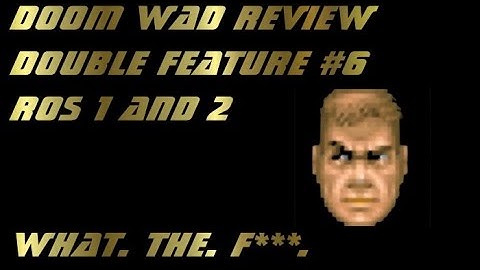 DOOM WAD Review Double Feature #7- Realm of Stupidity 1 and 2