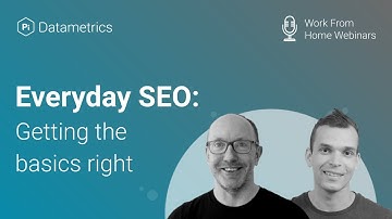 Everyday SEO | Jon Earnshaw and Kevin Wiles | Pi Datametrics