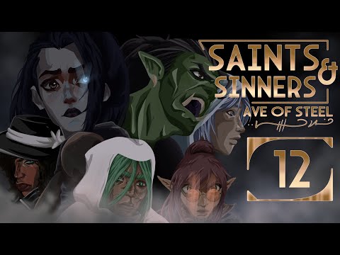 Saints and Sinners: Ave of Steel Ep 12