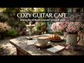 Chill Guitar & Coffee Shop Ambience - Peaceful Music for Relaxing Mornings in a Sunny Garden