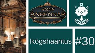 Lets Play EU4: Anbennar (Ikögshaantus) #30