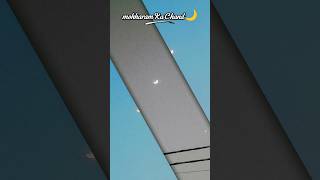 #mohharam #Ka #Chand#🌙