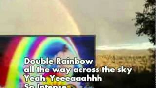 Double Rainbow Song (LYRICS)