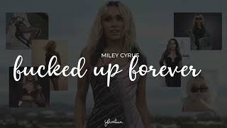 miley cyrus - fucked up forever (hands of time) [lyrics]