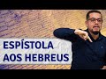 Estudo sobre o Real Sacerdócio - Epístolas aos Hebreus - Estudo Bíblico e Teológico